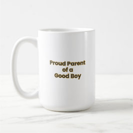 "Proud Parent of a Good Boy" Funny Dog Lover Coffe Kaffemugg