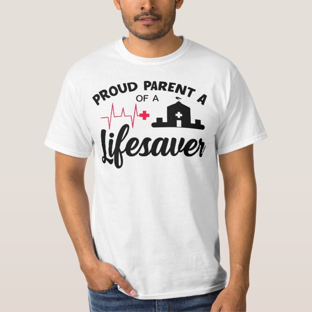 Proud Parent of a Lifesaver T Shirt (Framsida)