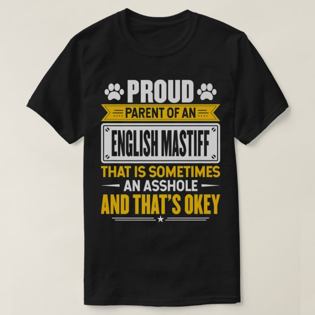 Proud Parent of an English Mastiff Funny Dog Owner T Shirt (Design framsida)