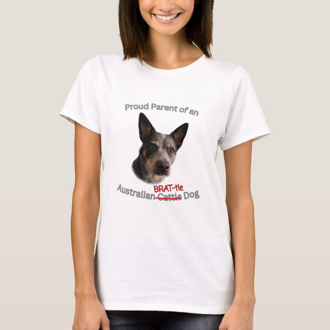 Proud Parent of Australian Brattle Hund Strejka T Shirt (Framsida)