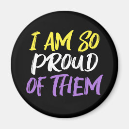 Proud Parent of Nonbinary Child Mom or Dad Magnet