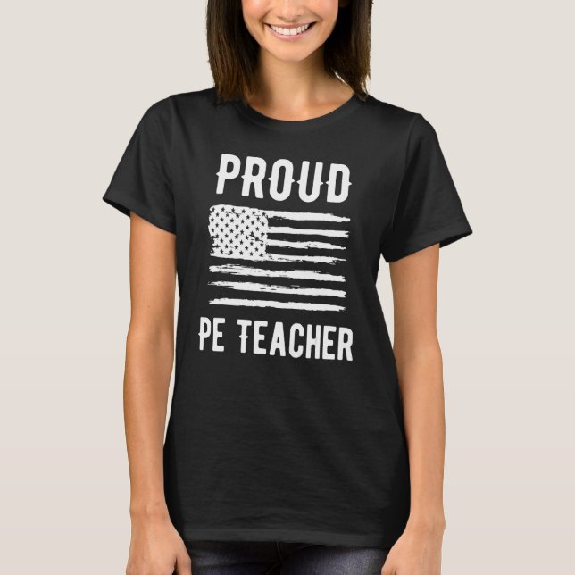 Proud PE Teacher Profession American Flag T Shirt (Framsida)