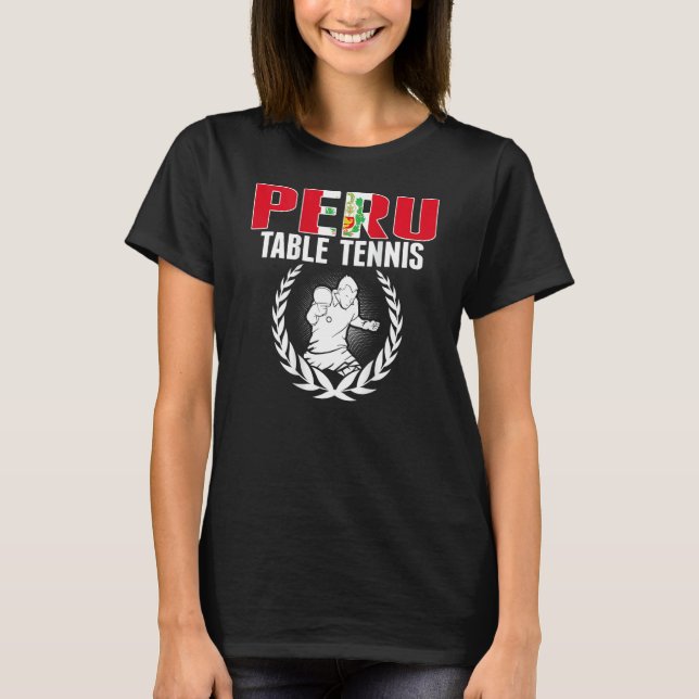 Proud Peru Table Tennis  Peruvian Ping Pong Suppor T Shirt (Framsida)