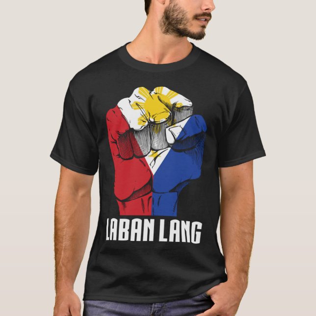 Proud PhilippQuote Laban Lang Filipino Origi T Shirt (Framsida)
