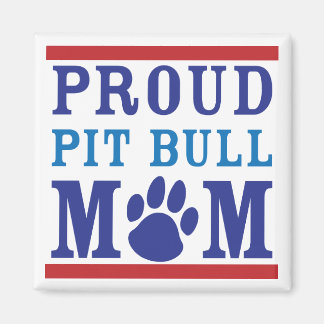 Proud Pit Bull Mamma Magnet