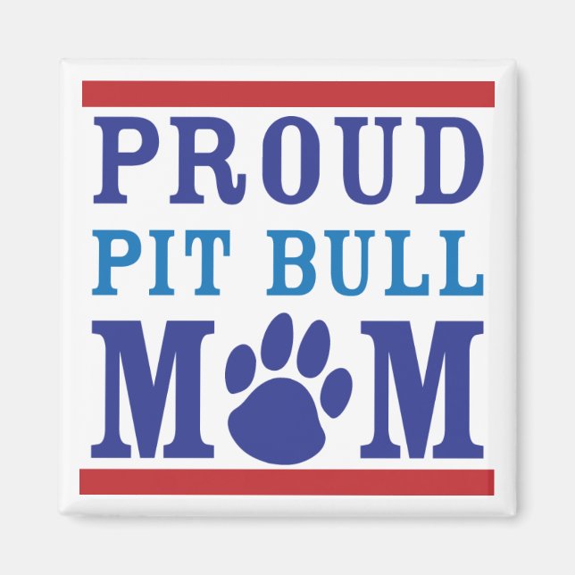 Proud Pit Bull Mamma Magnet (Framsidan)