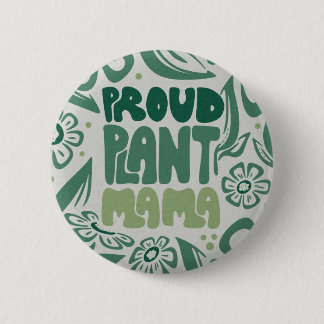 Proud Plant Mama – Bold Plant Lover Knapp