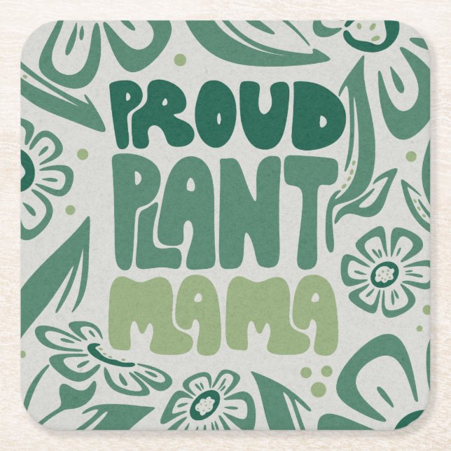 Proud Plant Mama – Bold Plant Lover Underlägg Papper Kvadrat (Framsidan)