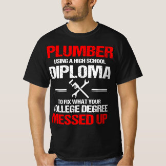 Proud Plumber High School Diploma Plumber T Shirt