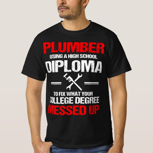 Proud Plumber High School Diploma Plumber T Shirt (Framsida)