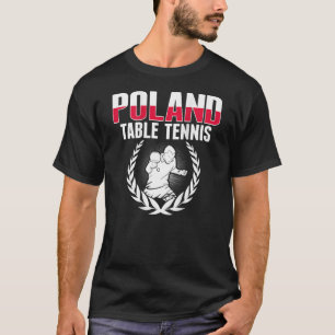 Proud Poland Bord Tennis polska Ping Pong Suppor T Shirt