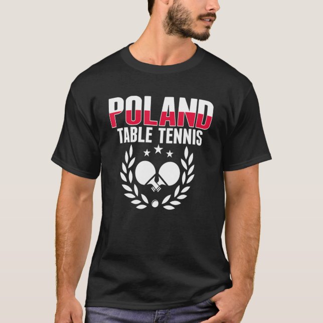 Proud Poland Table Tennis  Polish Ping Pong Suppor T Shirt (Framsida)