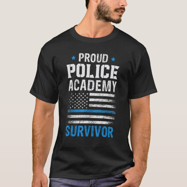 Proud Police Academy Survivor Policeman Cop Police T Shirt (Framsida)