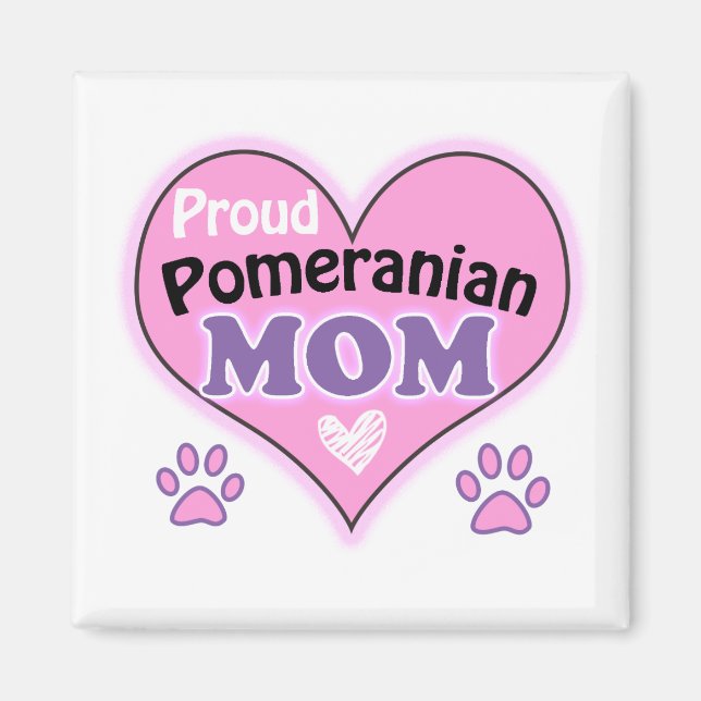 Proud Pomeranian Mom Magnet (Framsidan)