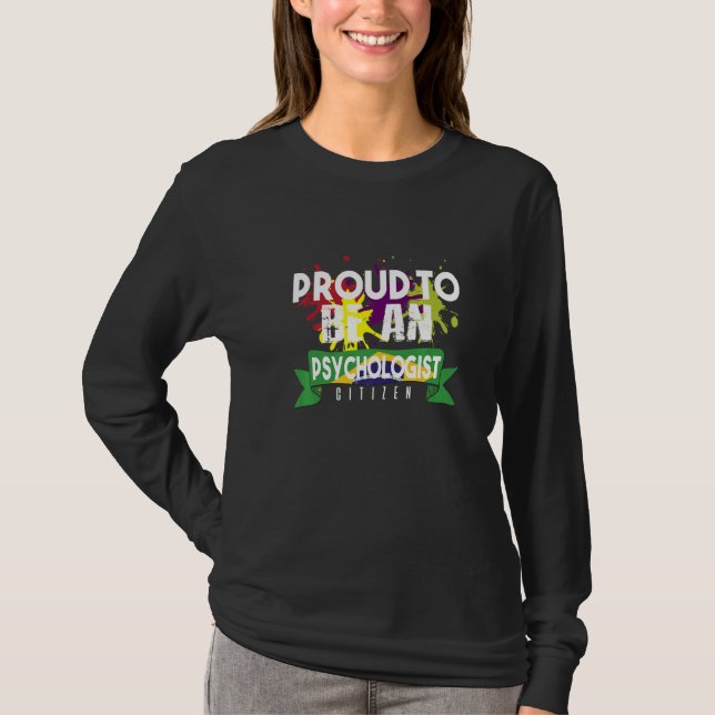 Proud psychologist citizen Profession career worke T Shirt (Framsida)