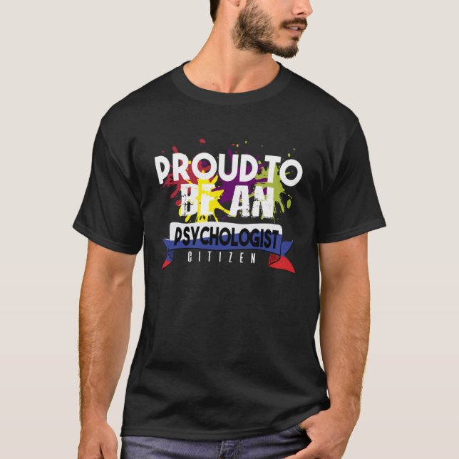 Proud psykolog: Yrkesarbetande medborgare T Shirt (Framsida)