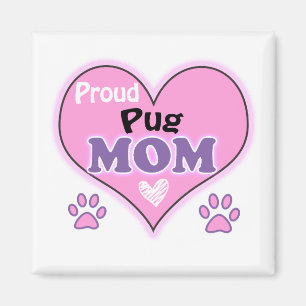 Proud Pug mamma Magnet