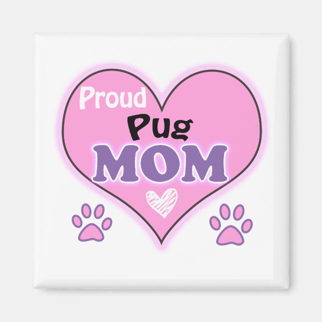 Proud Pug mamma Magnet (Framsidan)