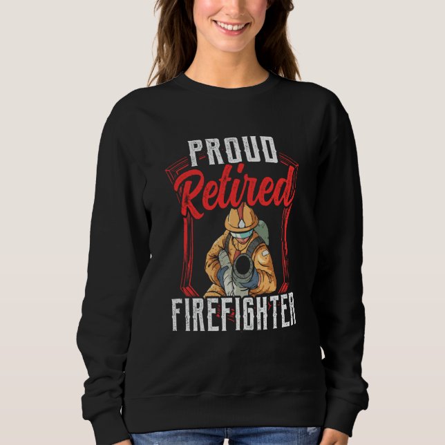 Proud Retired Firefighter Fire Fighter Retirement  T Shirt (Framsida)