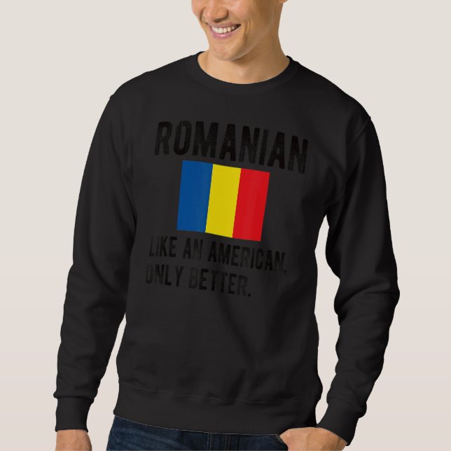 Proud Rumänsk Flagga Rumänien Born Rumänska rötter Lång Ärmad Tröja (Framsida)