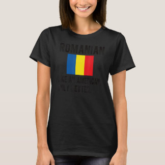 Proud Rumänsk Flagga Rumänien Born Rumänska rötter T Shirt