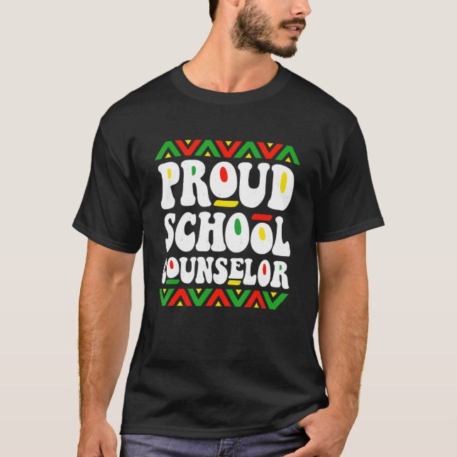 Proud School Counselor Black History Africa Americ T Shirt (Framsida)