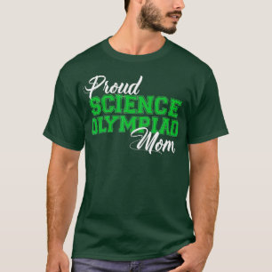 Proud Science Olympiad Mamma T Shirt