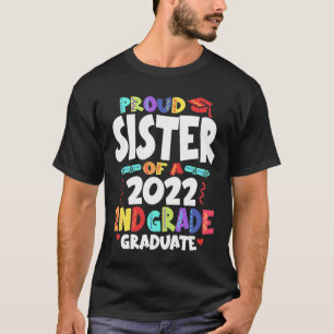 Proud Sister av 2022 andra Klass Student T Shirt