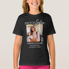 Proud Sister av 2025 Student Personlig Photo T Shirt