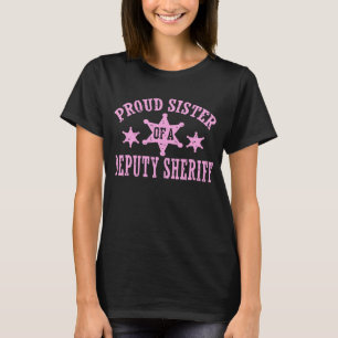 Proud Sister av en biträdande sheriff Tee