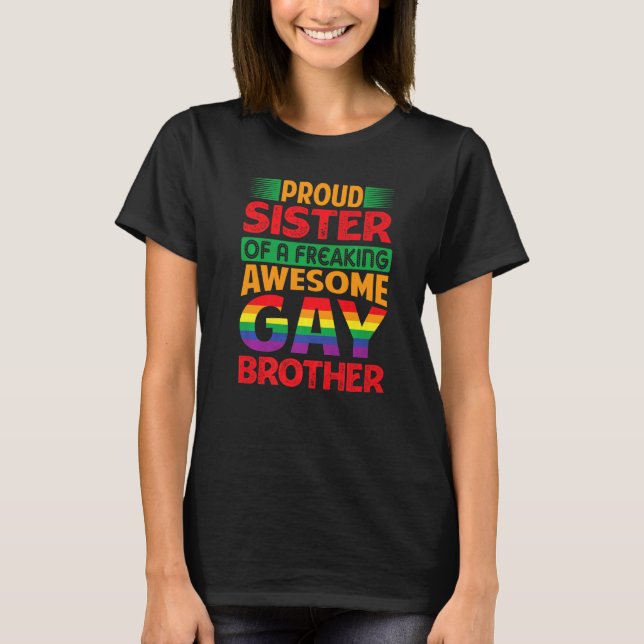 Proud Sister Gay pride Proud Ally Br T Shirt (Framsida)