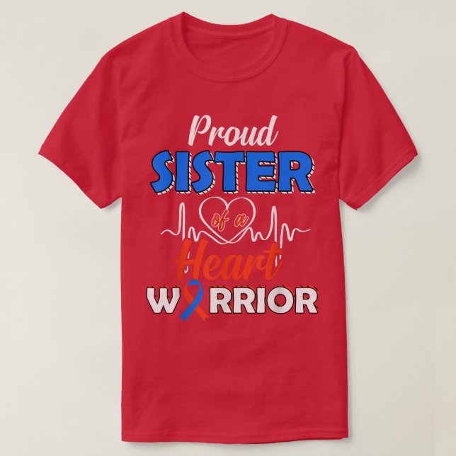 Proud SISTER of a Heart Warrior CHD Awareness 1170 T Shirt (Design framsida)