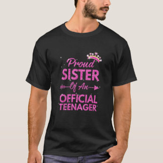 Proud Sister Officiell Teenager 13:e födelsedagen T Shirt