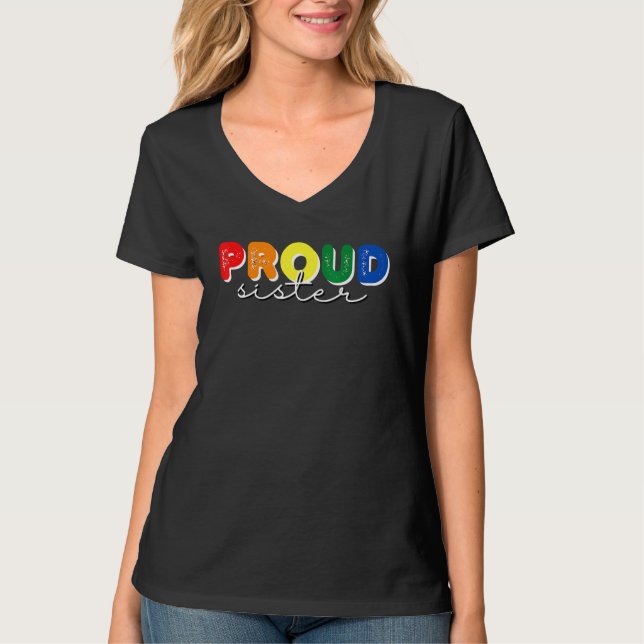 Proud Sister Rainbow Pride Month Kärlek Support LG T Shirt (Framsida)