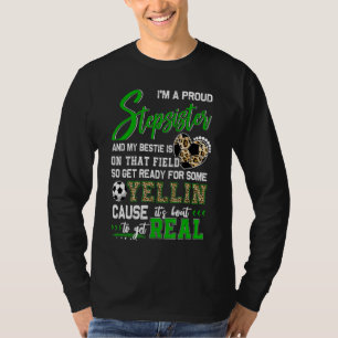 Proud Soccer Stepsyster Soccer Family Matching 2 T Shirt