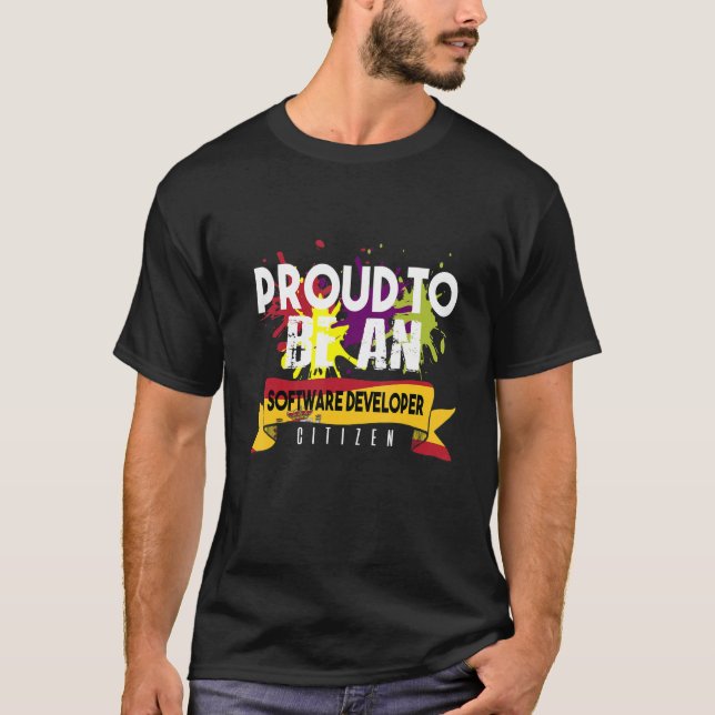 Proud Software Developer Citizen Profession Career T Shirt (Framsida)