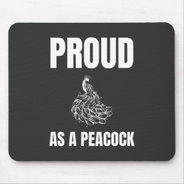 Proud som Peacock Musmatta