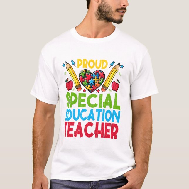 Proud Special Education Teacher T Shirt (Framsida)