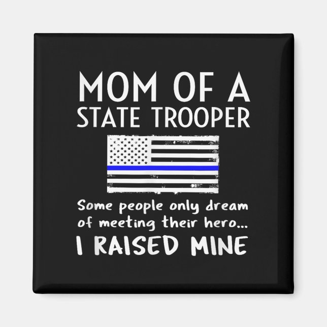 Proud State Trooper Mom Mother Thin Blue Line Amer Magnet (Framsidan)