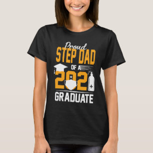 Proud Step Pappa om en 2021 Student-Ansikte-maskha T Shirt