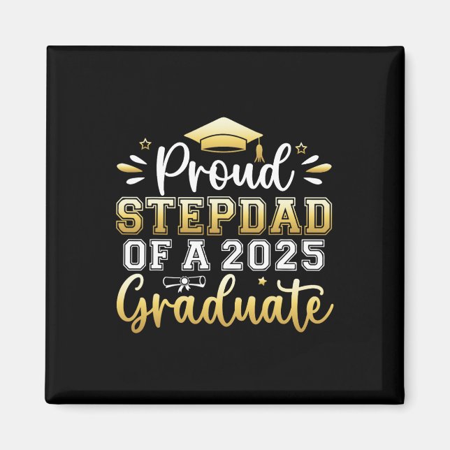 Proud Stepdad från 2025 Student-sejor Studenten Magnet (Framsidan)