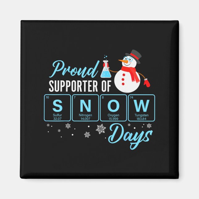 Proud Suprter Of Snow Days Chemistry Teacher Chris Magnet (Framsidan)