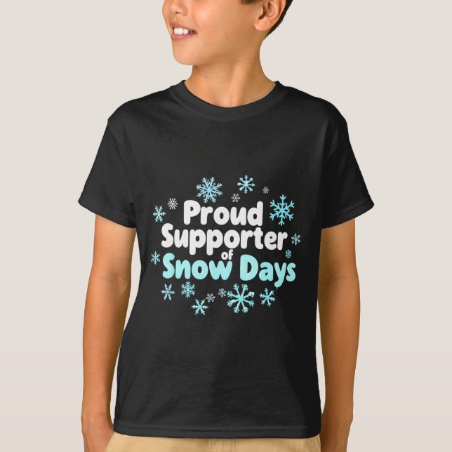 Proud Suprter Of Snow Days Chemistry Teacher Snow  T Shirt (Framsida)