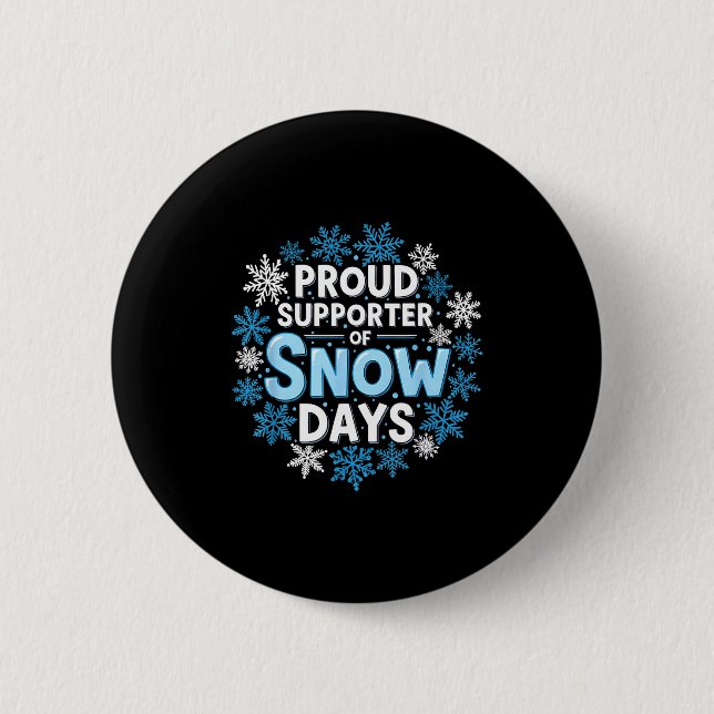 Proud Suprter Of Snow Days Funny Teacher Crew  Knapp (Framsida)