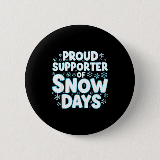Proud Suprter Of Snow Days Funny Teacher Crew  Knapp (Framsida)