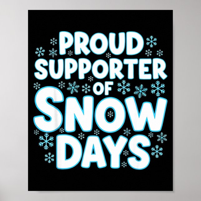 Proud Suprter Of Snow Days Funny Teacher Crew  Poster (Framsidan)