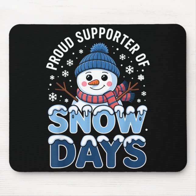 Proud Suprter Snow Days Snowman Winter Break Lover Musmatta (Framsidan)