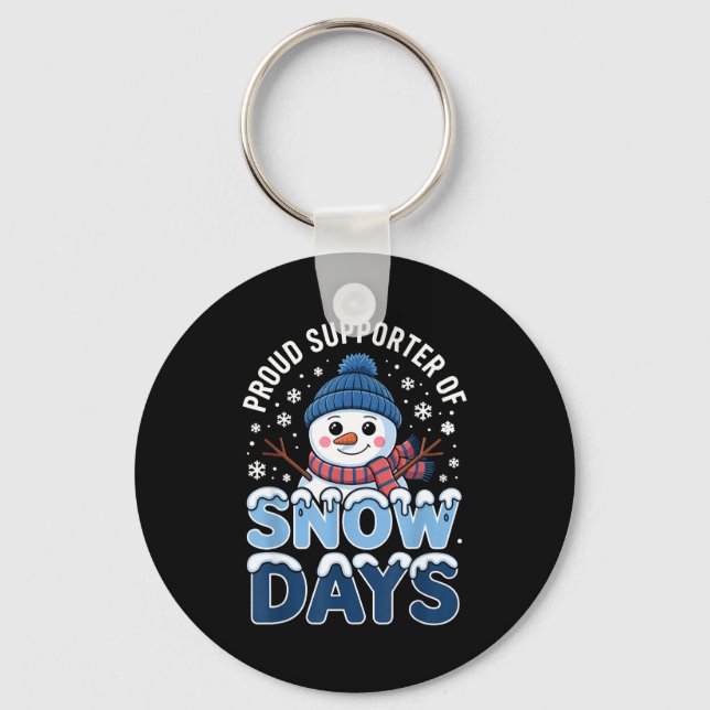 Proud Suprter Snow Days Snowman Winter Break Lover Nyckelring (Framsida)