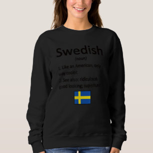 Proud Swedish Definition Sverige Flagga Swedish Ro T Shirt