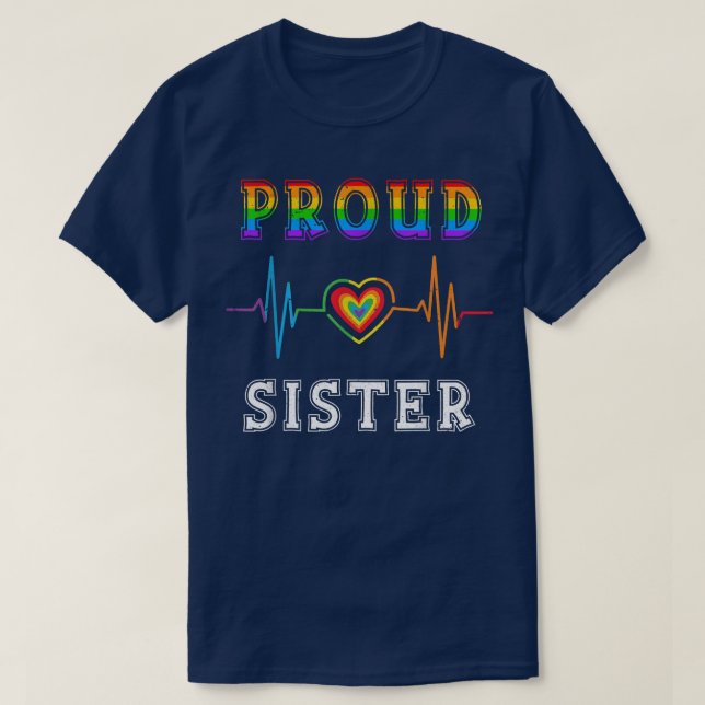 Proud syster LGBT Rainbow Heartslag Family Gay Pri T Shirt (Design framsida)
